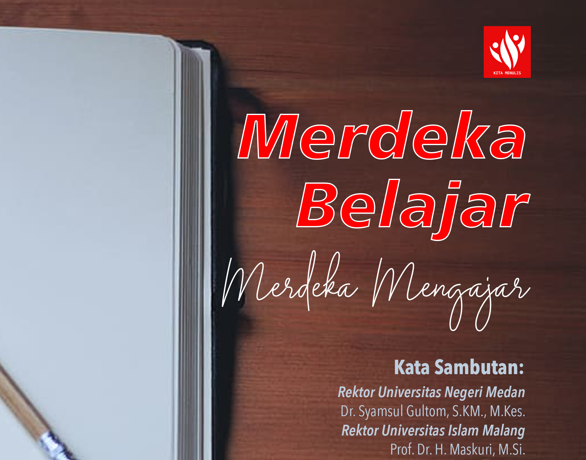 Menyambut HUT RI, 76 Pejuang Literasi Menulis Buku Merdeka Belajar Merdeka Mengajar